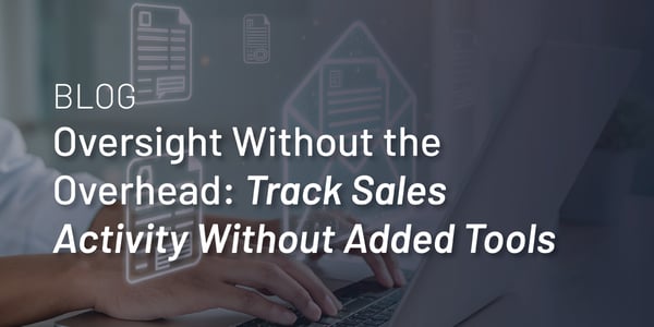 Track Sales Activity Without Added Tools